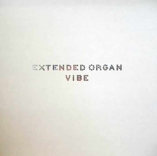 

Виниловая пластинка Extended Organ - Vibe