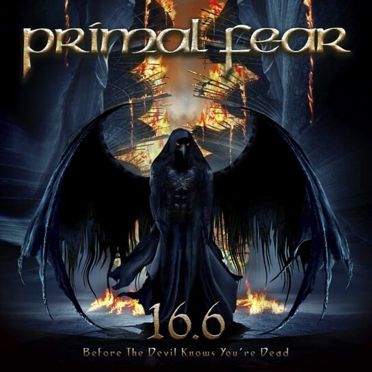 

Виниловая пластинка Primal Fear - 16.6 Before The Devil Knows You're Dead