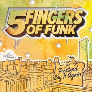 Виниловая пластинка Five Fingers of Funk - Portland Say It Again