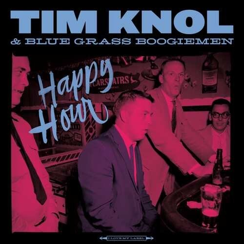 

Виниловая пластинка Tim & Blue Grass Boogiemen Knol - Happy Hour