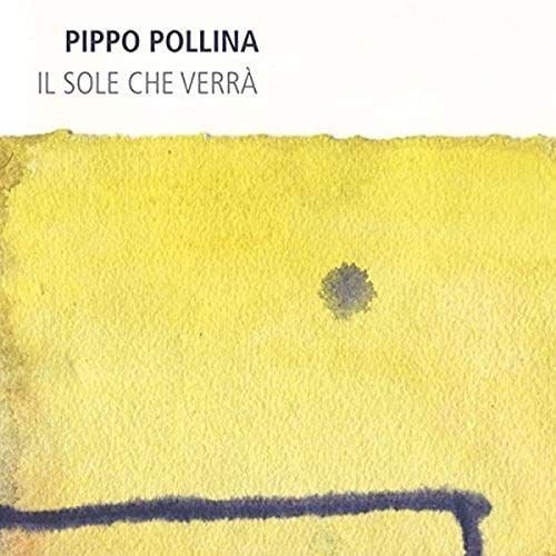 

Виниловая пластинка Pippo Pollina - Il Sole Che Verra