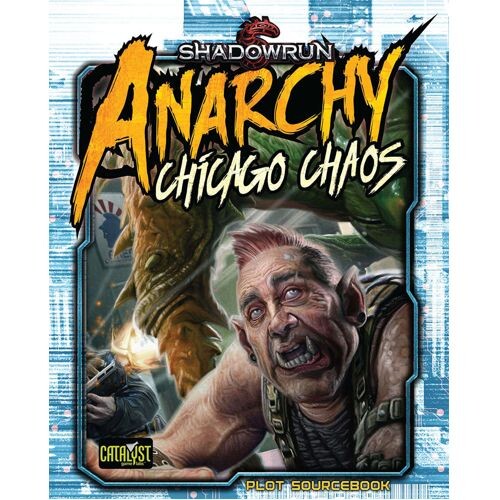

Книга Shadowrun Anarchy: Chicago Chaos Catalyst Game Labs