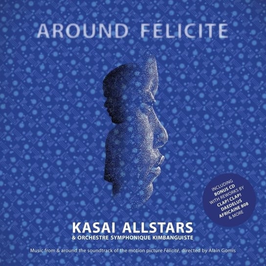 Виниловая пластинка Kasai Allstars & Orchestre Symphonique Kimbanguiste - Around Felicite (Soundtrack)