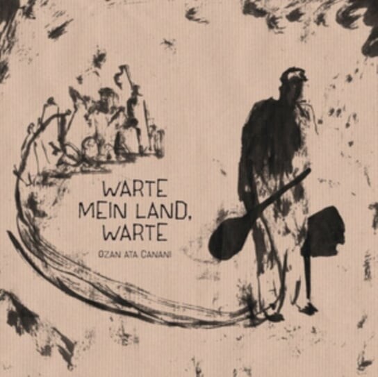 

Виниловая пластинка Ozan Ata Canani - Warte Mein Land, Warte