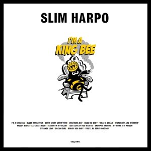 Виниловая пластинка Harpo Slim - I'm a King Bee виниловые пластинки not now music b b king nothin but… bad luck 3lp