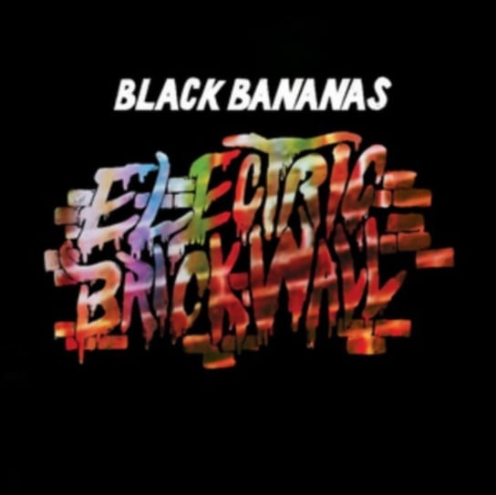 Виниловая пластинка Black Bananas - Electric Brick Wall