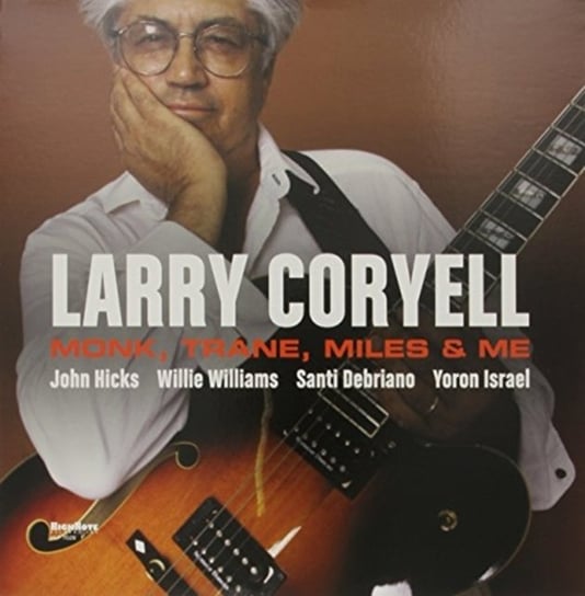 Виниловая пластинка Coryell Larry - Monk, Trane, Miles And Me coryell larry виниловая пластинка coryell larry coryell