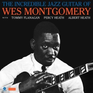 montgomery wes виниловая пластинка montgomery wes incredible jazz guitar of Виниловая пластинка Montgomery Wes - Incredible Jazz