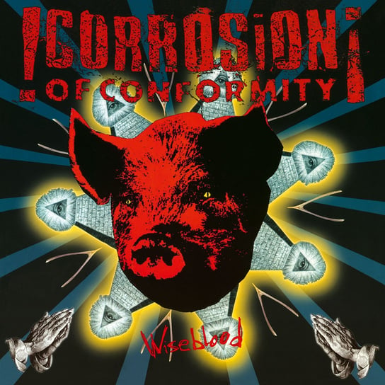 Виниловая пластинка Corrosion of Conformity - Wiseblood