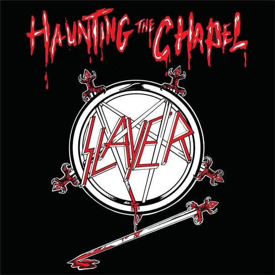 Виниловая пластинка Slayer - Haunting the Chapel