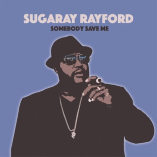 Виниловая пластинка Rayford Sugaray - Somebody Save Me