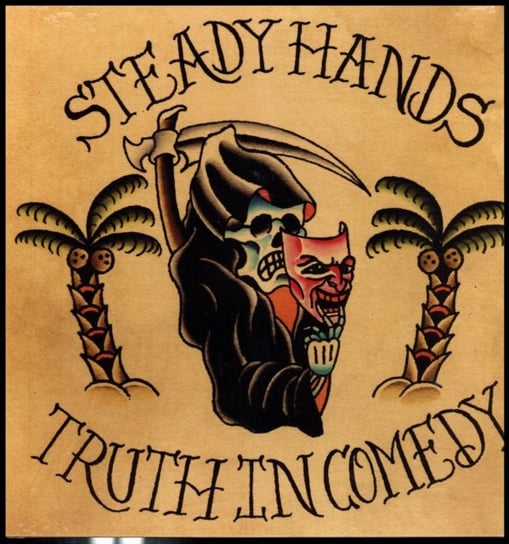Виниловая пластинка Steady Hands - Truth In Comedy