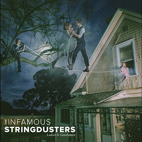 

CD диск Infamous Stringdusters: Ladies & Gentlemen