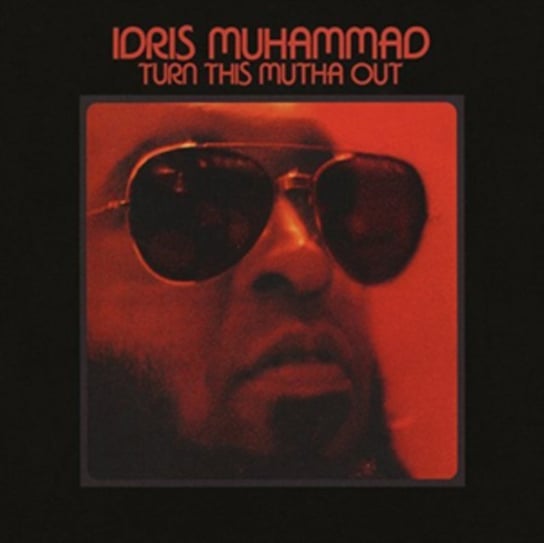 Виниловая пластинка Muhammad Idris - Turn This Mutha Out 8719262005068 виниловая пластинка muhammad idris power of soul