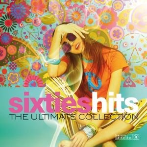 Виниловая пластинка Various Artists - The Ultimate Collection: Sixties Hits various artists various artists rock hits the ultimate collection