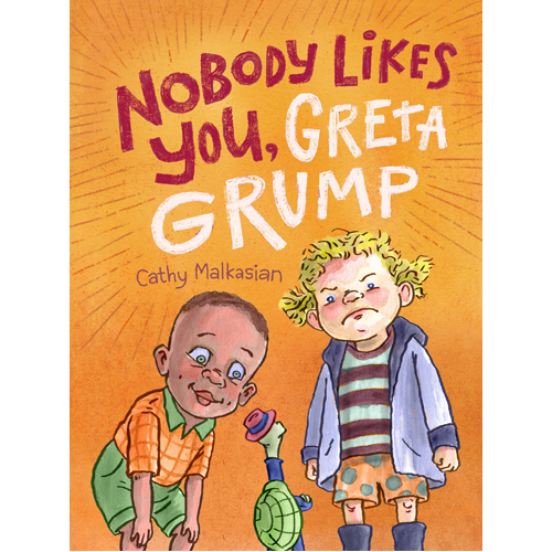 Книга Nobody Likes You, Greta Grump (Paperback)