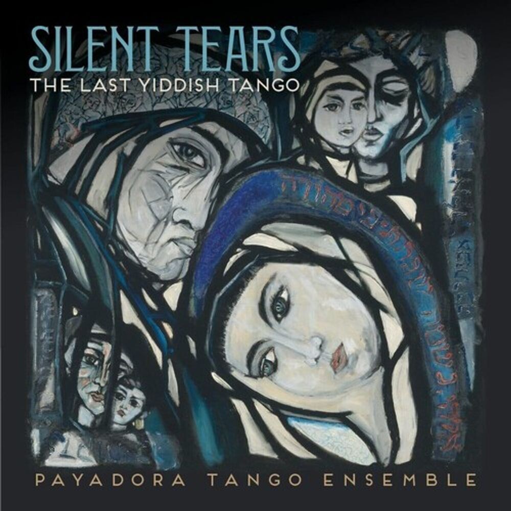 

Диск CD Silent Tears: The Last Yiddish Tango - Payadora Tango Ensemble