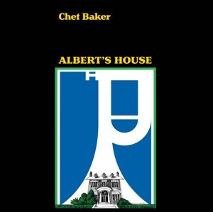Виниловая пластинка Baker Chet - Albert's House