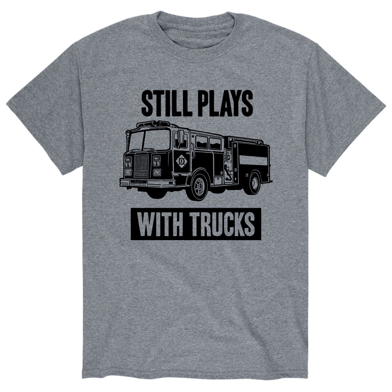 Мужская футболка Still Plays With Trucks Licensed Character i love someone who still plays with fire trucks t shirt