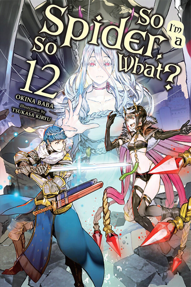 

Новелла So I'm a Spider, So What Novel Volume 12