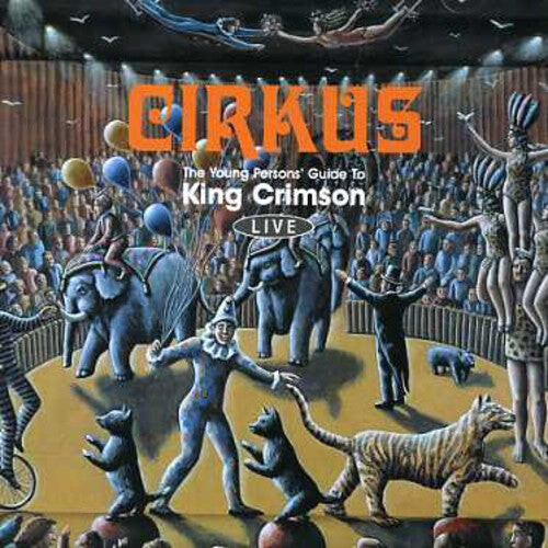 

CD диск King Crimson: Cirkus