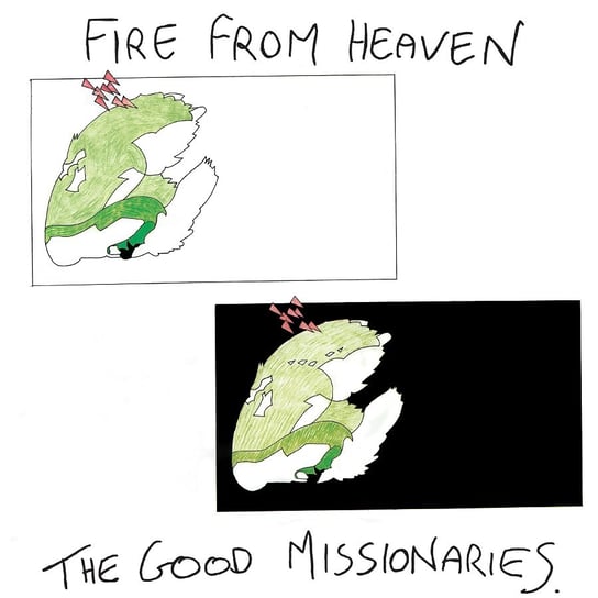Виниловая пластинка Good Missionaries - Fire From Heaven