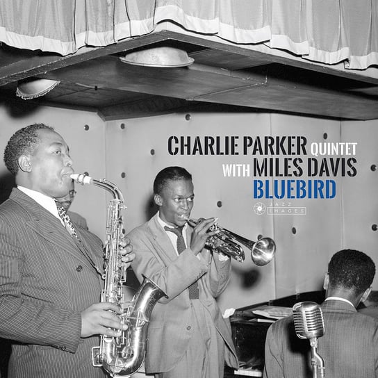 Виниловая пластинка Parker Charlie - Bluebird With Miles Davis (180 Gram HQ LP Limited Edition) davis miles quintet walkin lp limited edition 180 gram high quality audiophile pressing vinyl