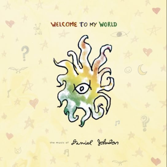 Виниловая пластинка Johnston Daniel - Welcome to My World coleen welcome to my world