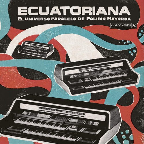 

Виниловая пластинка Ecuatoriana - El Universo Paralelo De / Various: Ecuatoriana - El Universo Paralelo de Polibio Mayorga 1969-1981 (Various Artists)