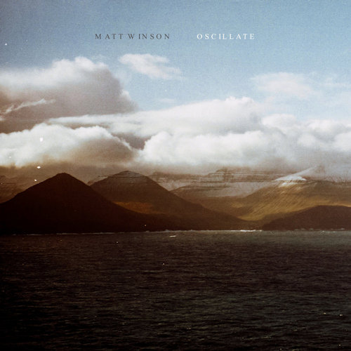 Виниловая пластинка Matt Winson - Oscillate