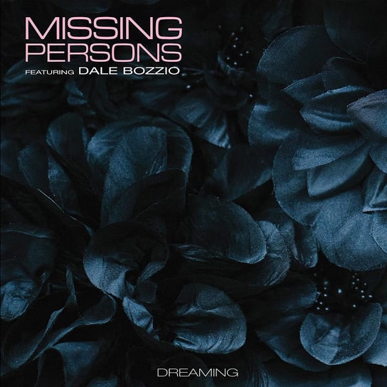 Виниловая пластинка Missing Persons - Dreaming LP