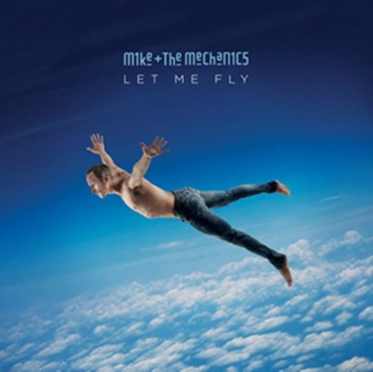 Виниловая пластинка Mike and The Mechanics - Let Me Fly