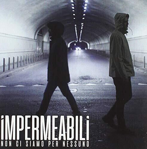 

CD диск Impermeabili: Non Ci Siamo Per Nessuno