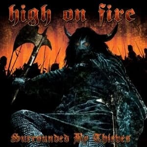 

Виниловая пластинка High On Fire - Surrounded By Thieves (цветной винил)