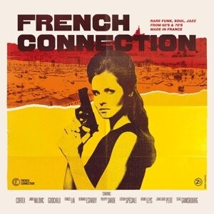 

Виниловая пластинка Various Artists - French Connection (Rare Funk, Soul, Jazz From 60s)