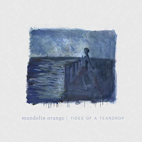 

CD диск Mandolin Orange: Tides Of A Teardrop (standard Edition)