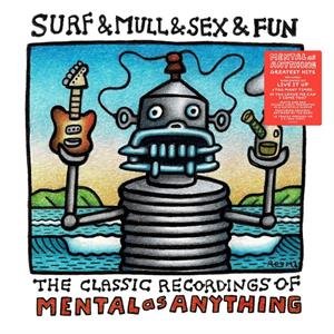 Виниловая пластинка Mental As Anything - Surf & Mull & Sex & Fun