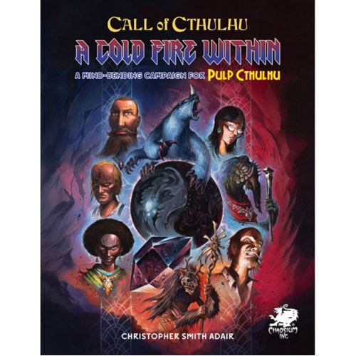 Книга A Cold Fire Within: Call Of Cthulhu 7Th Pulp Chaosium книга call of cthulhu cults of cthulhu chaosium