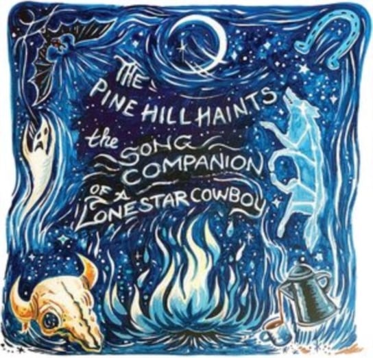 Виниловая пластинка The Pine Hill Haints - The Song Companion of a Lonestar Cowboy