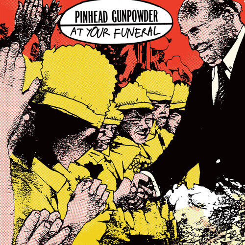 

Сингл 7" Pinhead Gunpowder: At Your Funeral