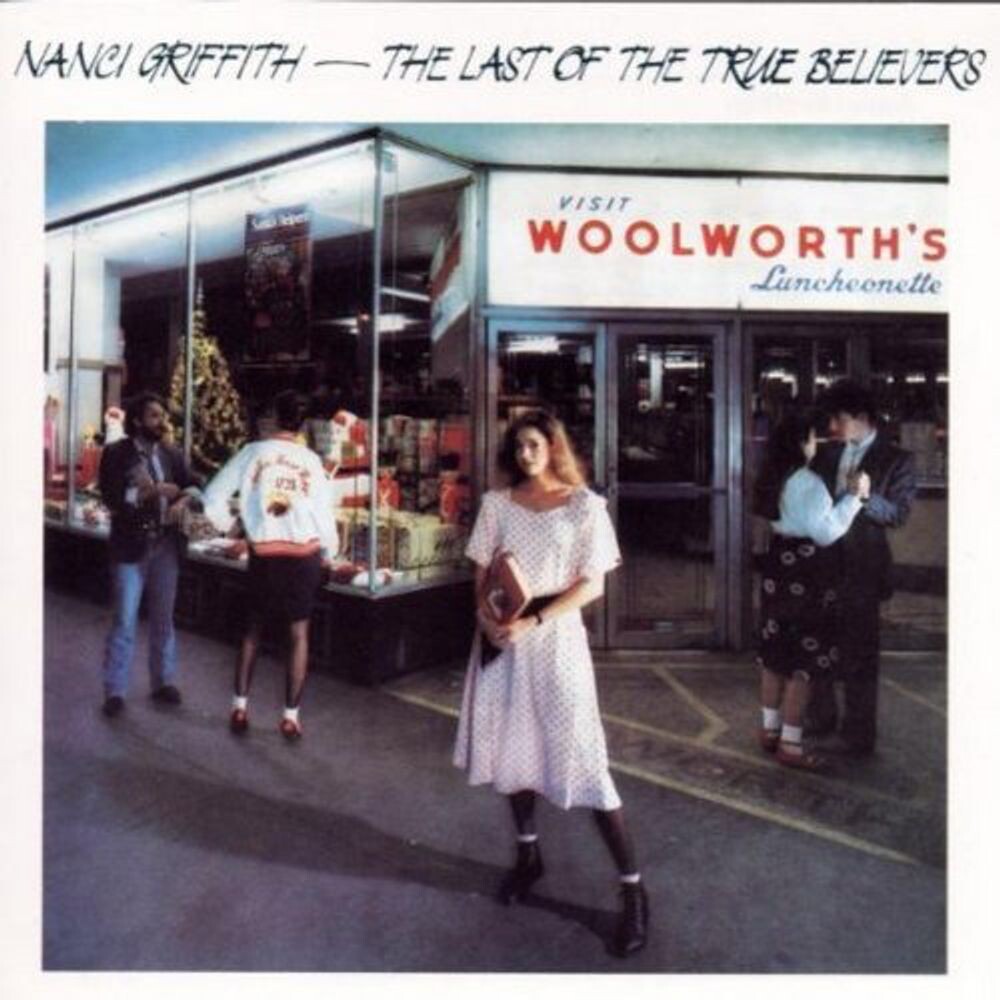 

Диск CD Last Of The True Believers - Nanci Griffith