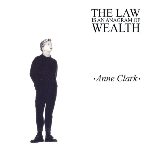Виниловая пластинка Clark Anne - The Law Is An Anagram Of Wealth