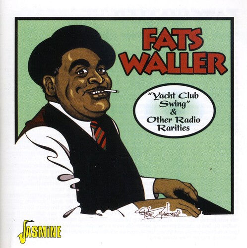 

CD диск Waller, Fats: Yacht Club Swing & Other Radio Rareties