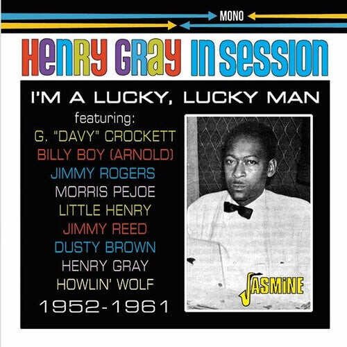 

CD диск Gray, Henry: In Session: 1952-1961 - I'm A Lucky, Lucky Man