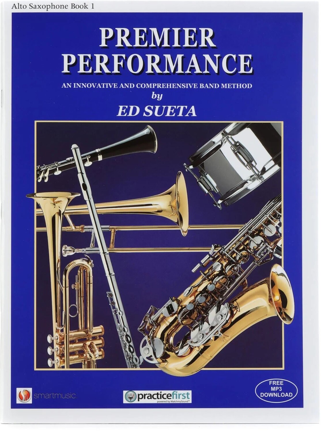 

New Ed Sueta Music Publications Premier Performance Book 1 - Альт-саксофон