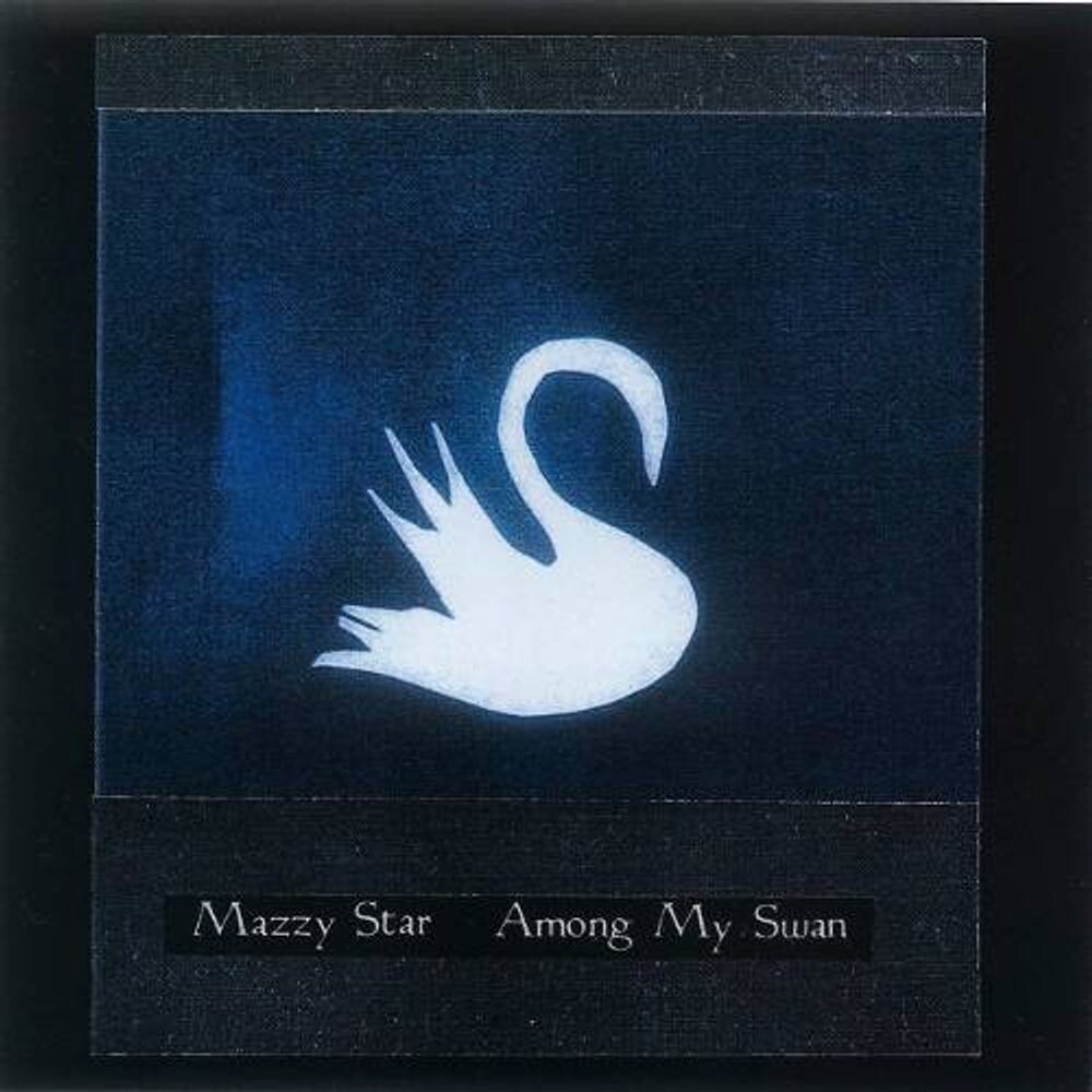 

Диск CD Among My Swan - Mazzy Star