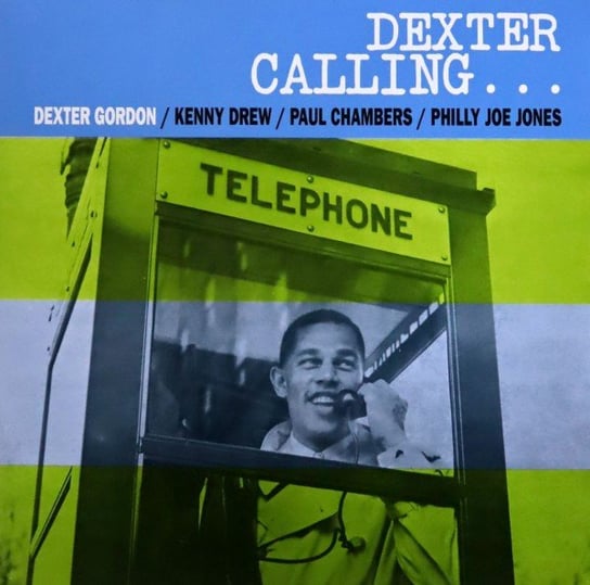 Виниловая пластинка Gordon Dexter - Dexter Calling (Clear) виниловая пластинка dexter gordon doin allright 0602577435935
