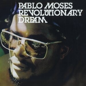 

Виниловая пластинка Moses Pablo - Revolutionary Dream