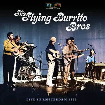 

Виниловая пластинка THE FLYING BURRITO BROTHERS - LIVE IN AMSTERDAM 1972 *RSD*