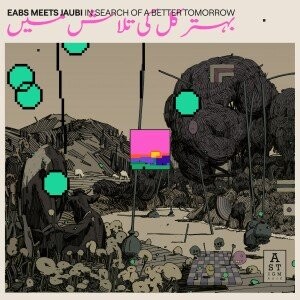 

Виниловая пластинка EABS - EABS meets Jaubi: In Search of a Better Tomorrow